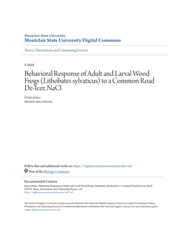 Behavioral Response of Adult and Larval Wood Frogs (Lithobates Sylvaticus) to a Common Road De-Icer, Nacl Dylan Jones Montclair State University