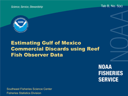 Estimating Gulf of Mexico Commercial Discards Using Reef Fish Observer Data