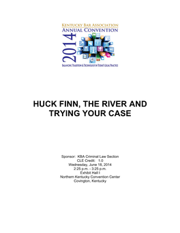 Huck Finn, the River & Trying Your Case