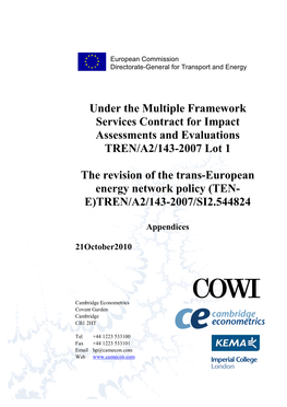 Under the Multiple Framework Services Contract for Impact Assessments and Evaluations TREN/A2/143-2007 Lot 1