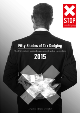 Fifty Shades of Tax Dodging the EU’S Role in Supporting an Unjust Global Tax System