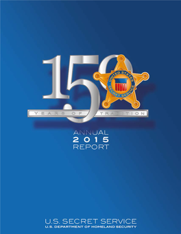 2015 UNITED STATES SECRET SERVICE INVESTIGATIONS 2015 Annual Report