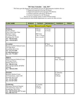 TB Clinic Schedule - July 2017 TB Clinics Provide Diagnostic and Treatment Services for Massachusetts Residents Who Are