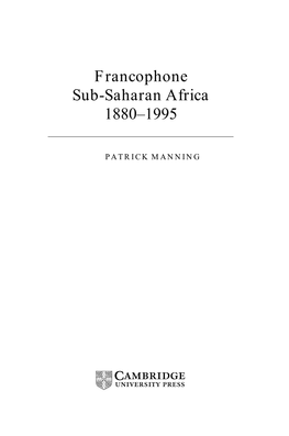 Francophone Sub-Saharan Africa 1880–1995