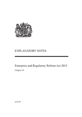 EXPLANATORY NOTES Enterprise and Regulatory Reform Act 2013
