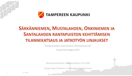 Särkänniemen, Mustalahden, Onkiniemen Ja Santalahden