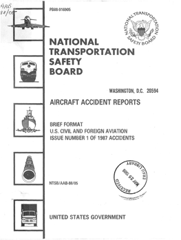 NTSB/AAB-88/05 PB88-916905 ~- Title and Subtitle Aircraft Accident Briefs - Brief Format U.S
