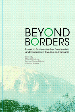 BEYOND BORDERS Essays on Entrepreneurship, Co-Operatives and Education in Sweden and Tanzania