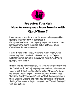 Freevlog Tutorial: How to Compress from Imovie with Quicktime 7