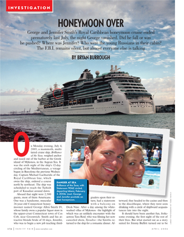 HONEYMOON OVER George and Jennifer Smith’S Royal Caribbean Honeymoon Cruise Ended Prematurely Last July, the Night George Vanished