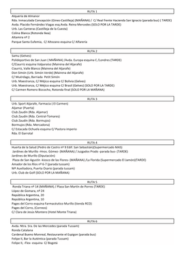 RUTA 1 Alquería De Almanor Rda. Inmaculada Concepción (Gines-Castilleja) (MAÑANA) / C/ Real Frente Hacienda San Ignacio (Parada Bus) ( TARDE) Avda
