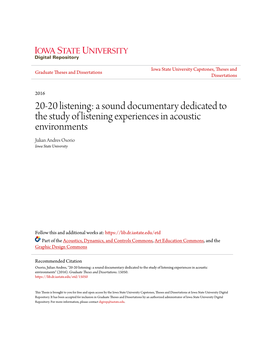 A Sound Documentary Dedicated to the Study of Listening Experiences in Acoustic Environments Julian Andres Osorio Iowa State University