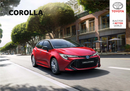 Corolla a New Era for Corolla Discover the World’S Best-Selling Car