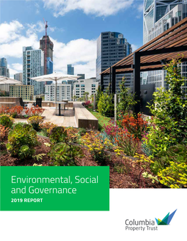 Environmental, Social and Governance 2019 REPORT on the Cover: 221 Main Street, San Francisco View From: 114 Fifth, New York City Table of Contents