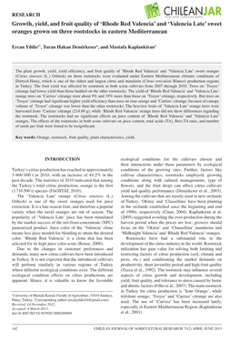 RESEARCH Growth, Yield, and Fruit Quality of ‘Rhode Red Valencia’ and ‘Valencia Late’ Sweet Oranges Grown on Three Rootstocks in Eastern Mediterranean