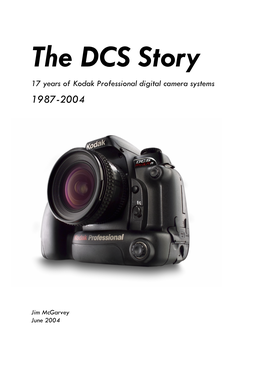 The DCS Story 17 Years of Kodak Professional Digital Camera Systems 1987-2004