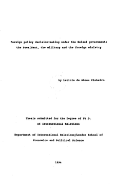 Foreign Policy Decision-Making Under the Geisel Government the President, the Military and the Foreign Ministry by Leticia De Ab