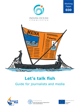 Let's Talk Fish- Guide for Journalists and Media to Report on These Topics