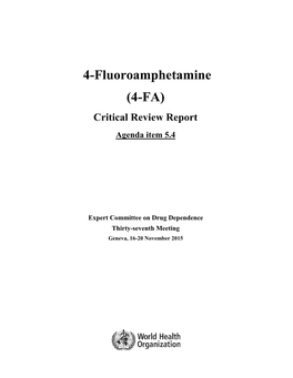 4-Fluoroamphetamine (4-FA) Critical Review Report Agenda Item 5.4