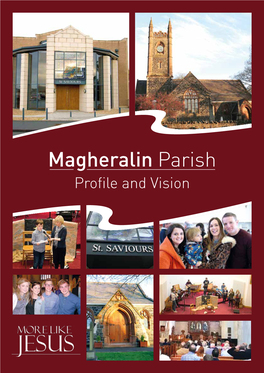 Magheralin Parish Profile and Vision Magheralin Parish Magheralin Parish Church of Ireland Church of Ireland