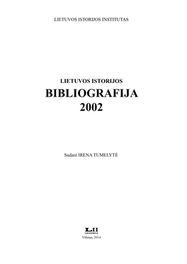 Lietuvos Istorijos Bibliografija. 2002