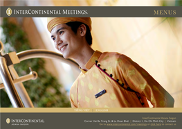 Intercontinental Asiana Saigon Corner Hai Ba Trung St. & Le Duan Blvd. | District 1, Ho Chi Minh City | Vietnam Go to Www