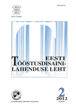 Lahenduse Lehte Antakse Välja Tööstusdisaini Kaitse Seaduse (Jõustunud 11.01.1998) Alusel