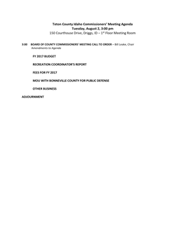 Teton County Idaho Commissioners' Meeting Agenda Tuesday, August 2