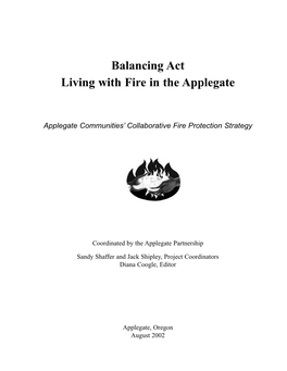 Balancing Act Living with Fire in the Applegate