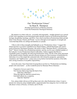 Our “Presbyterian Virtues” by Dean K. Thompson President and Professor of Ministry Emeritus Louisville Presbyterian Theological Seminary