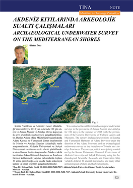 AKDENİZ KIYILARINDA ARKEOLOJİK SUALTI ÇALIŞMALARI ARCHAEOLOGICAL UNDERWATER SURVEY on the MEDITERRANEAN SHORES *Hakan Öniz