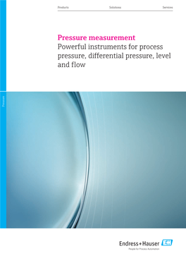 Powerful Instruments for Process Pressure, Differential Pressure, Level and Flow Pressure 2 Pressure Measurement