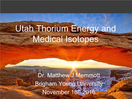 Utah Thorium Energy and Medical Isotopes