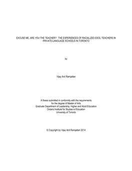 Excuse Me, Are You the Teacher?: the Experiences of Racialized Esol Teachers in Private-Language Schools in Toronto