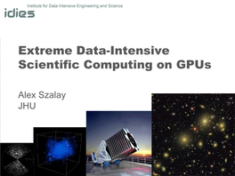 Extreme Data-Intensive Scientific Computing on Gpus