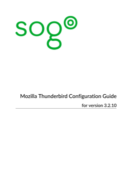 Mozilla Thunderbird Configuration Guide for Version 3.2.10 Mozilla Thunderbird Configuration Guide Version 3.2.10 - July 2017