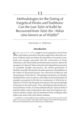 Methodologies for the Dating of Exegetical Works and Traditions: Can the Lost Tafsı¯R of Kalbı¯Be Recovered from Tafsı¯R Ibn Abba¯S (Also Known As Al-Wa¯D.Ih.)? *