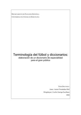 Terminología Del Fútbol Y Diccionarios: Elaboración De Un Diccionario De Especialidad Para El Gran Público