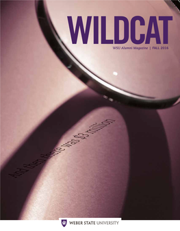 WSU Alumni Magazine | FALL 2016 Weber State University News for Alumni & Friends