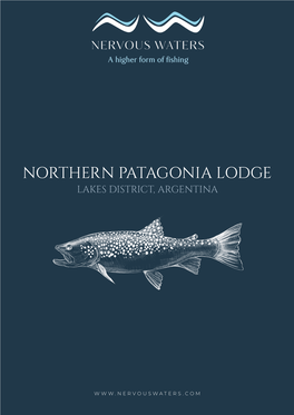 Northern Patagonia Lodge Lakes District, Argentina