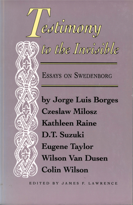 Testimony to the Invisible : Essays on Swedenborg / by Jorge Luis Borges