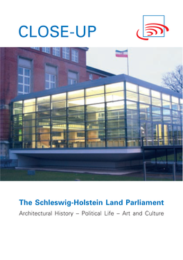 The Schleswig-Holstein Land Parliament Architectural History – Political Life – Art and Culture Contents
