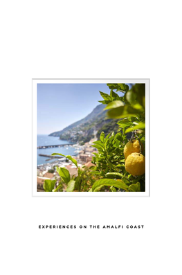Experiences on the Amalfi Coast Within Our Walls