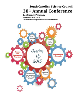 South Carolina Science Council 38Th Annual Conference Conference Program November 4-6, 2015 Columbia Metropolitan Convention Center