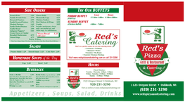 Appetizers , Soups, Salad, Drinks * SANDWICH BOARD BROASTED CHICKEN RED’S FAMOUS ITALIAN PIZZA