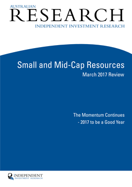 Small and Mid-Cap Resources March 2017 Review