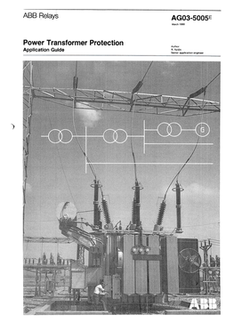 Power Transformer Protection Author Application Guide R Nylen Senior Application Engineer