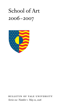 School of Art 2006–2007