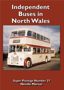 INDEPENDENT BUSES in NORTH WALES Independent Buses in North Wales NEVILE MERCER