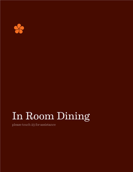 In Room Dining Please Touch 23 for Assistance BREAKFAST Breakfast AVAILABLE 6:30AM – 10:30AM